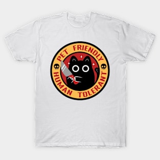 Pet Friendly, Human Tolerant T-Shirt